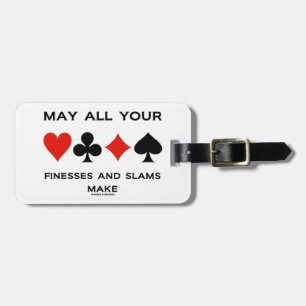 May All Your Finesses And Slams Make (Bridge) Luggage Tag