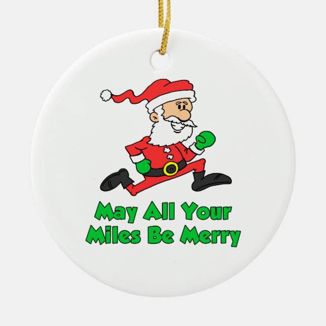 May All Your Miles Be Merry Santa Ceramic Ornament (Front)