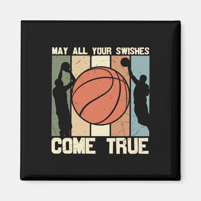 May All Your Swishes Come True  Magnet (Front)