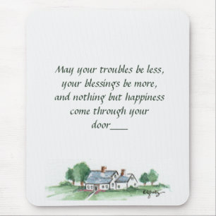 "May All Your Troubles be Less" House Prayer Mouse Pad