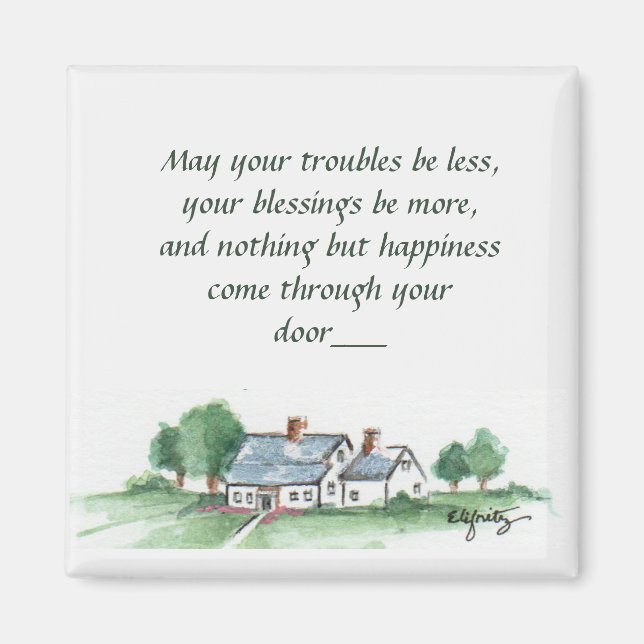 "May All Your Troubles be Less" House sketch  Magnet (Front)