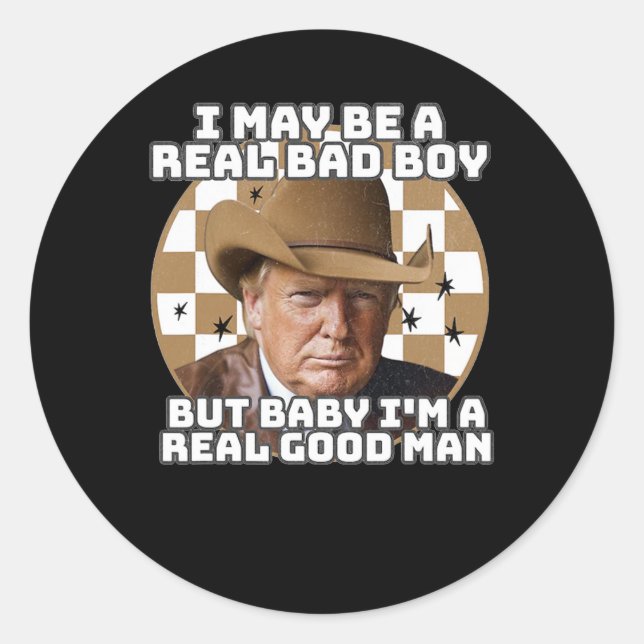 May Be A Real Bad Boy But Ba1  Classic Round Sticker (Front)