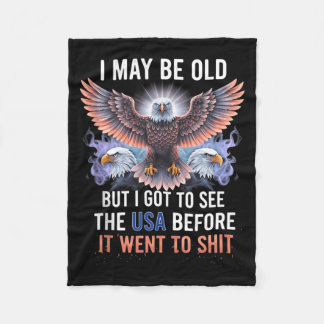 May Be Old But Got To See The Usa Before Went To Fleece Blanket