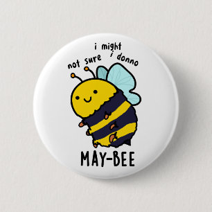 May-bee Funny Insect Bee Pun 6 Cm Round Badge