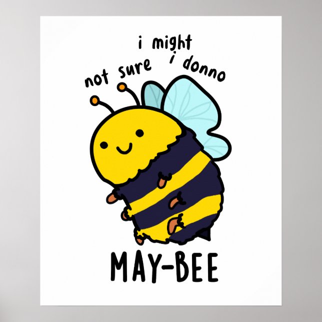 May-bee Funny Insect Bee Pun  Poster (Front)