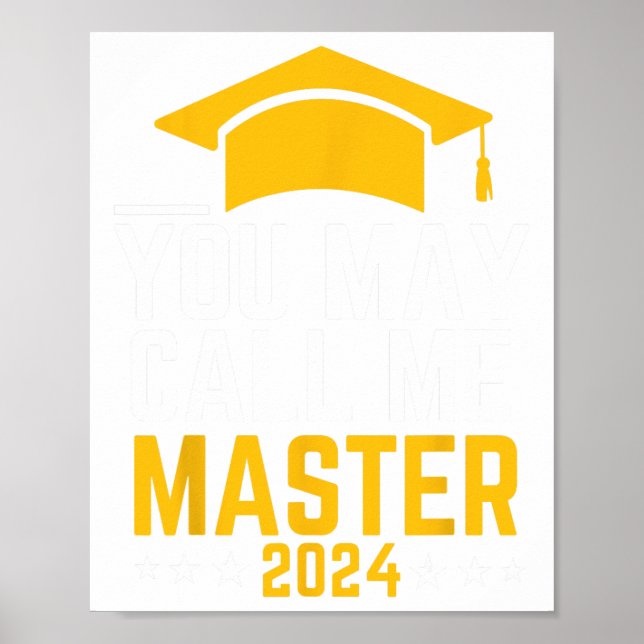 May Call Me Master 2024 Masters Degree Graduation  Poster (Front)