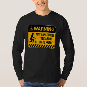 May Constantly Talk About Ultimate Frisbee Flying T-Shirt