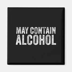 May Contain Alcohol Drinking Beer Tasting Funny Magnet