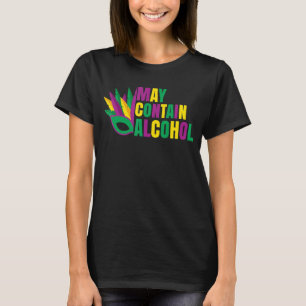 May Contain Alcohol Drinking T-Shirt