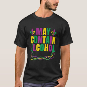 May Contain Alcohol Funny Mardi Gras 2022 Carnival T-Shirt