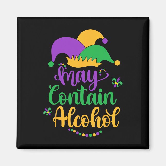 May Contain Alcohol Funny Mardi Gras 2024 Drinking Magnet (Front)