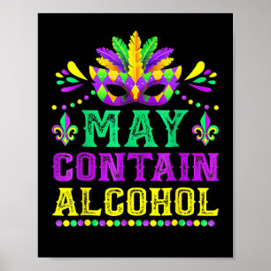 May Contain Alcohol Funny Mardi Gras 2025 Men Wome Poster
