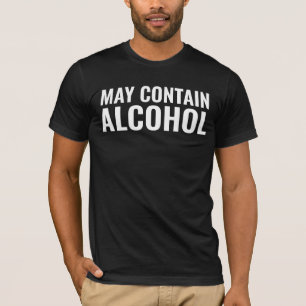MAY CONTAIN ALCOHOL FUNNY MENS T-SHIRTS