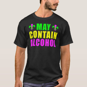 May Contain Alcohol Mardi Gras Party 2023 T-Shirt