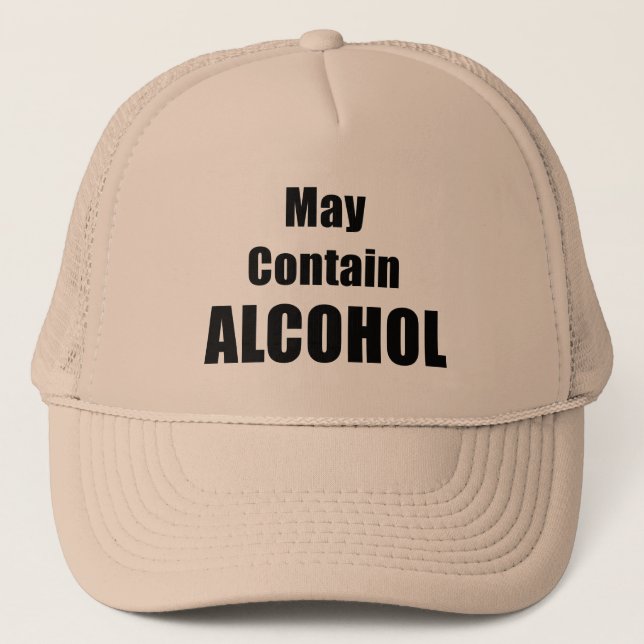 May Contain Alcohol Trucker's Hat (Front)