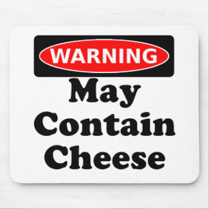 May Contain Cheese Mouse Pad