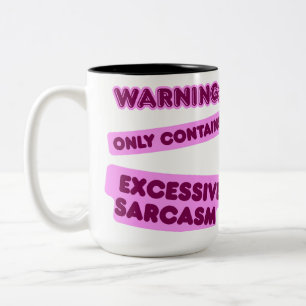 May Contain Excessive Sarcasm Two-Tone Coffee Mug
