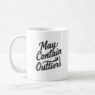 May Contain Outliers Mug