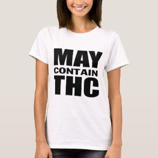 may contain  thc T-Shirt