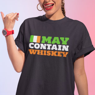 May Contain Whiskey   Funny Irish Drinking Humour  T-Shirt