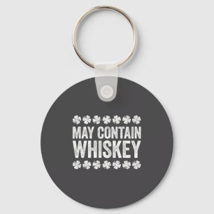 May Contain Whiskey Shirt Funny Men Women St Patri Key Ring
