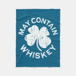 May Contain Whiskey Shirt Irish Men Women St Patri Fleece Blanket