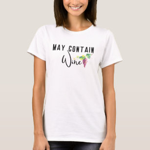 May Contain Wine Grapes Script T-Shirt