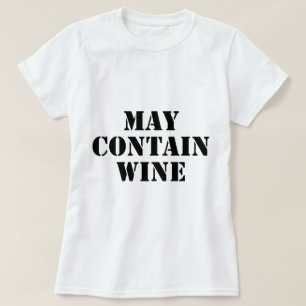 May Contain Wine T-Shirt