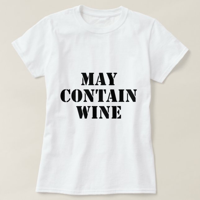 May Contain Wine T-Shirt (Design Front)