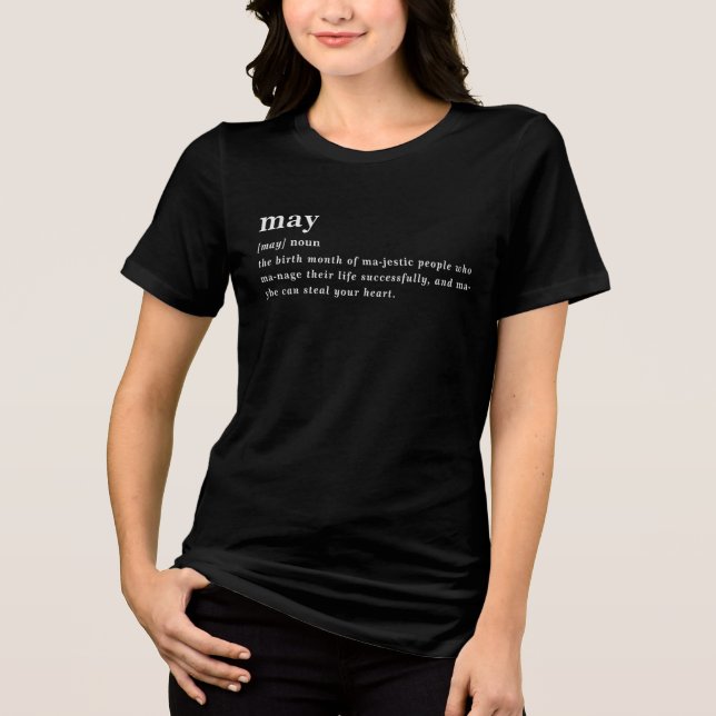 May Definition Birthday Tri-Blend Shirt (Front)