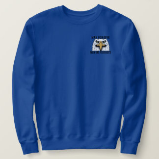 May Forgive, Never Forgets Eagle Sweatshirt