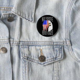 May Forgive, Never Forgets Flag Button