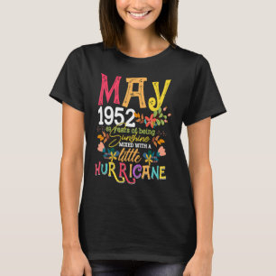 May Girls 1952 Funny 69th Birthday 69 Years Old Bi T-Shirt