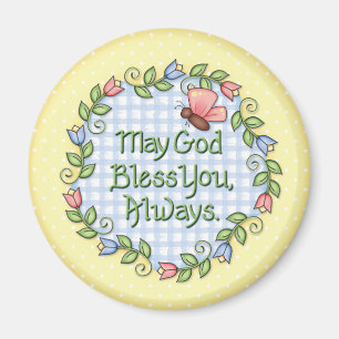 "May God Bless You..." Magnet