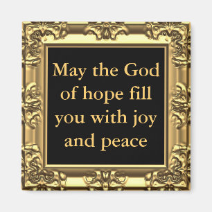 May God bless you with joy and peace Magnet
