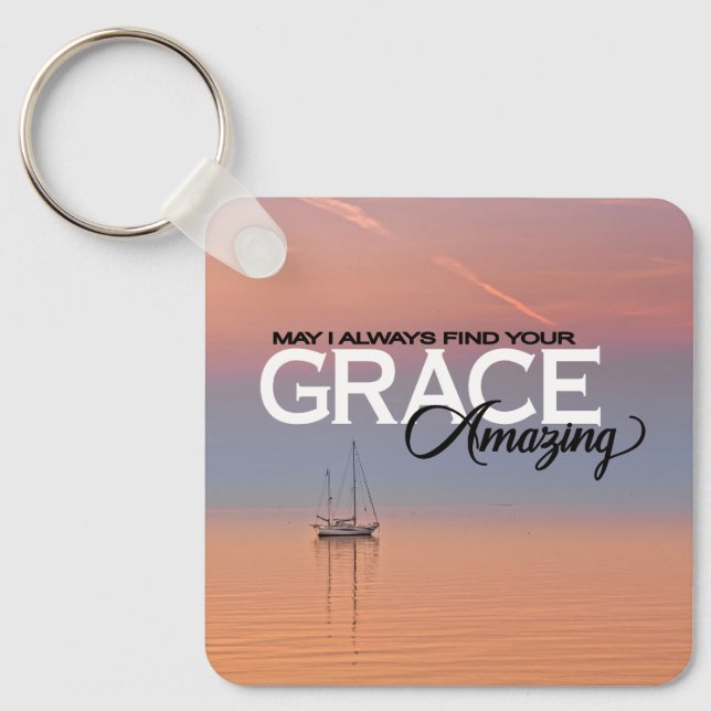 May I Always Find Your Grace Amazing Christian Key Ring (Front)