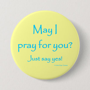 may I pray for you 7.5 Cm Round Badge