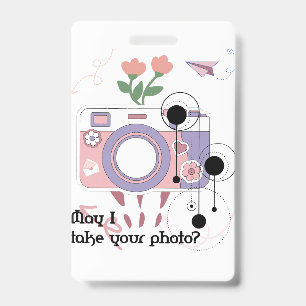 May I take your photo?  ID Badge