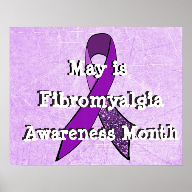 May is Fibromyalgia Awareness Month Poster (Front)