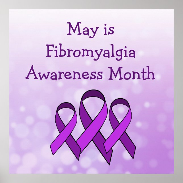 May is Fibromyalgia Awareness Month Poster (Front)