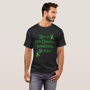 May is Lyme Disease Awareness Month Shirt
