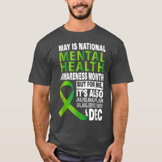 May Is National Mental Health Awareness Month For T-Shirt