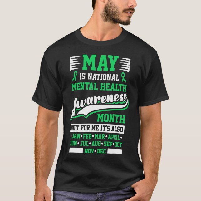 May Is National Mental Health Awareness Month Posi T-Shirt (Front)