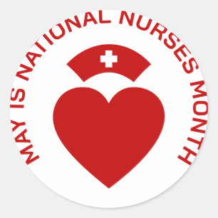 May is National Nurses Month Classic Round Sticker