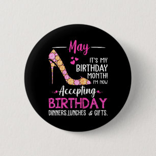May Its My Birthday Month 6 Cm Round Badge
