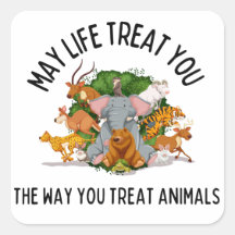 May Life Treat You, Animal Kindness Karma