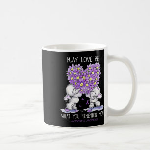 May Love Be What You Remember Most Heimerheimer El Coffee Mug