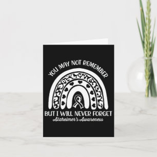 May Not Remember Alzheimerheimer's Awareness Month Card