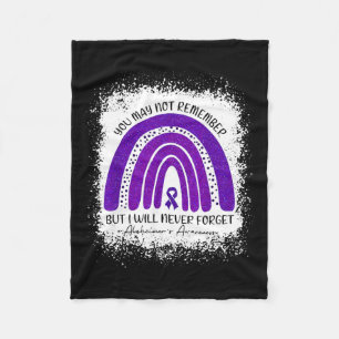 May Not Remember But I Will Never Forget Alzheimer Fleece Blanket