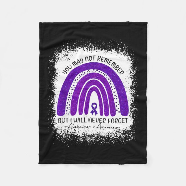 May Not Remember But I Will Never Forget Alzheimer Fleece Blanket (Front)
